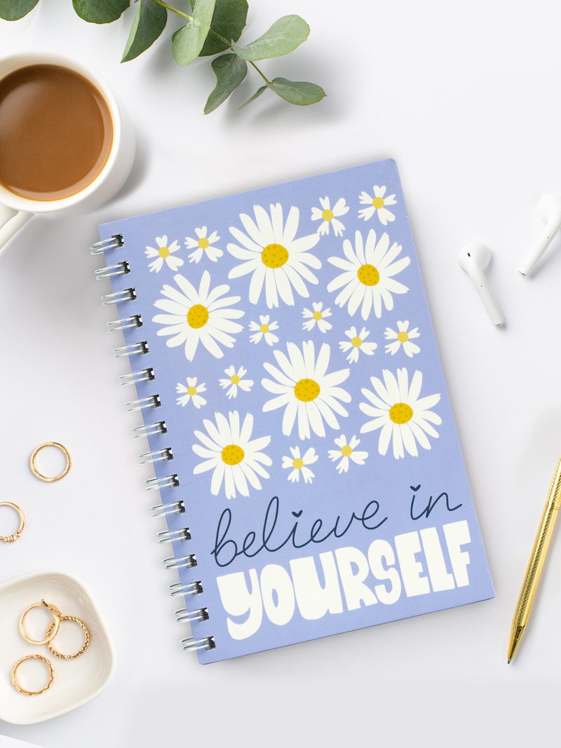 Believe In Yourself - Lined Spiral Notebook