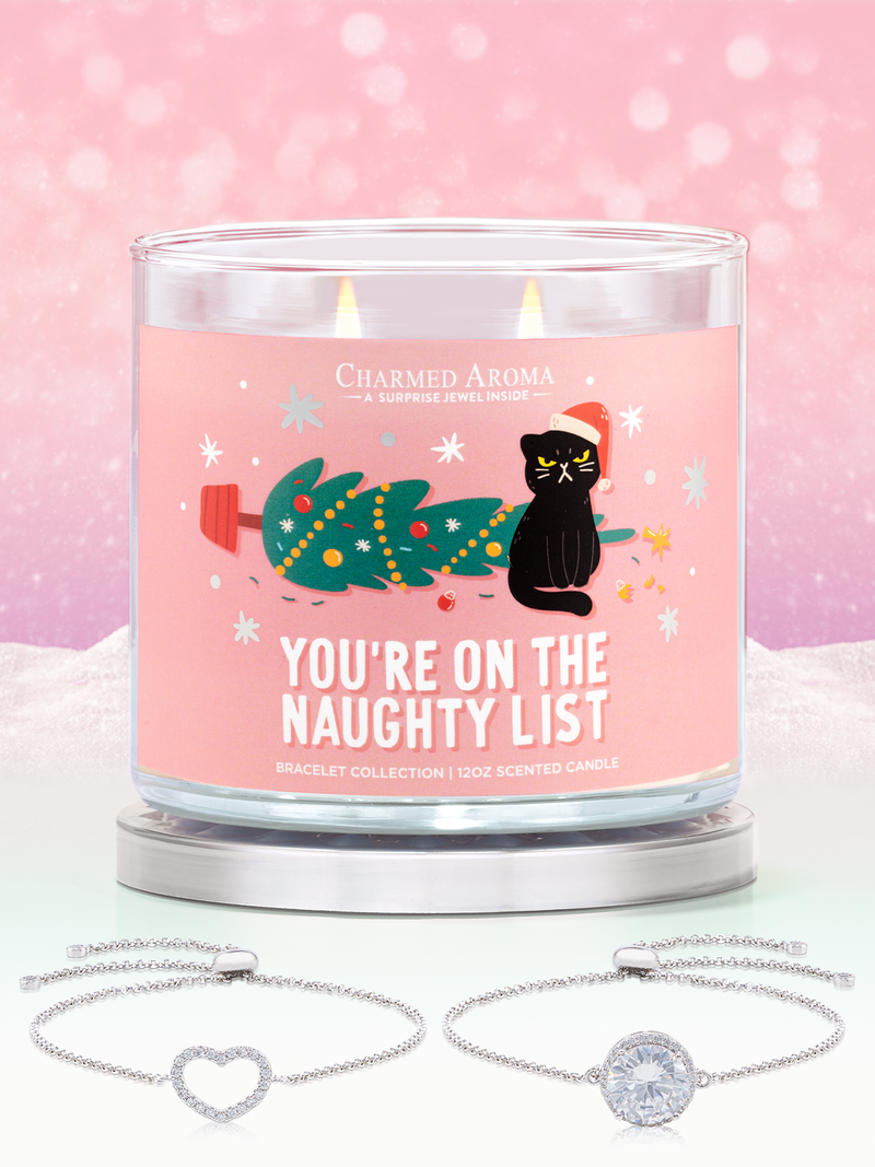 You're On The Naughty List Candle - Bracelet Collection