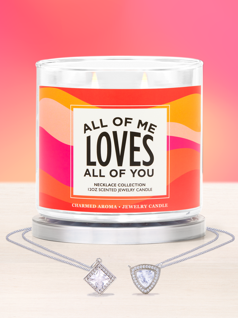 All Of Me Loves All Of You Candle - Necklace Collection